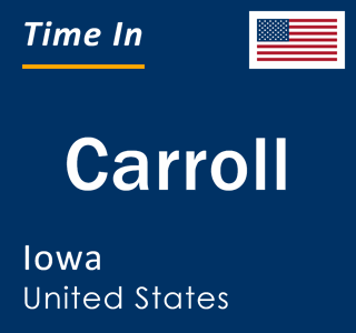 Current local time in Carroll, Iowa, United States