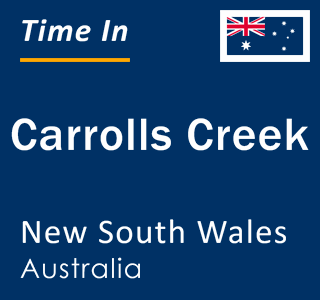 Current local time in Carrolls Creek, New South Wales, Australia