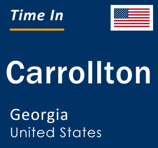 Current local time in Carrollton, Georgia, United States