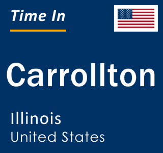 Current local time in Carrollton, Illinois, United States