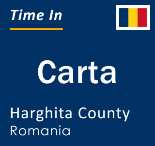 Current local time in Carta, Harghita County, Romania