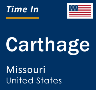 Current local time in Carthage, Missouri, United States