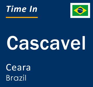 Current local time in Cascavel, Ceara, Brazil