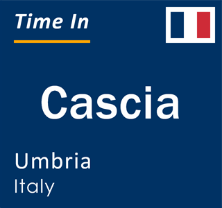 Current local time in Cascia, Umbria, Italy