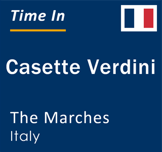 Current local time in Casette Verdini, The Marches, Italy