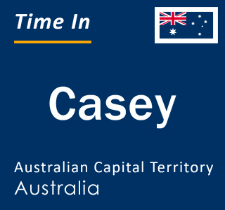 Current local time in Casey, Australian Capital Territory, Australia