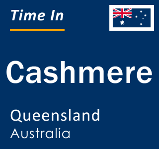 Current local time in Cashmere, Queensland, Australia