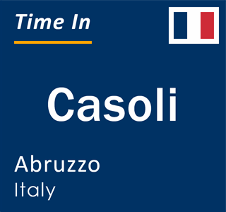 Current local time in Casoli, Abruzzo, Italy