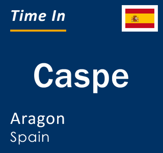 Current local time in Caspe, Aragon, Spain