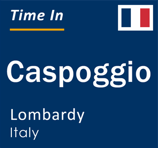 Current local time in Caspoggio, Lombardy, Italy