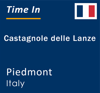 Current local time in Castagnole delle Lanze, Piedmont, Italy