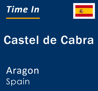 Current local time in Castel de Cabra, Aragon, Spain