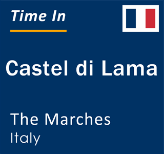 Current local time in Castel di Lama, The Marches, Italy