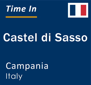 Current local time in Castel di Sasso, Campania, Italy