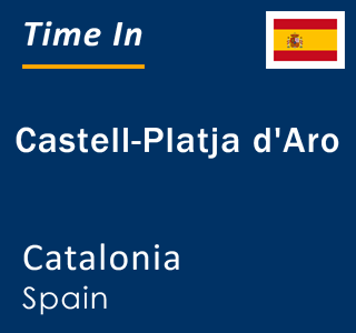 Current local time in Castell-Platja d'Aro, Catalonia, Spain