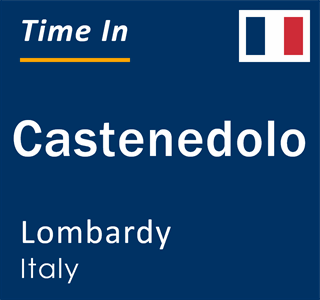 Current local time in Castenedolo, Lombardy, Italy