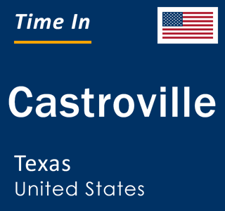 Current local time in Castroville, Texas, United States