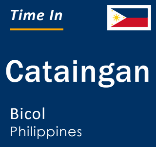 Current local time in Cataingan, Bicol, Philippines