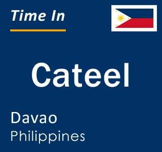 Current local time in Cateel, Davao, Philippines
