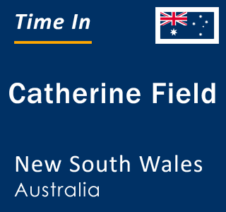 Current local time in Catherine Field, New South Wales, Australia