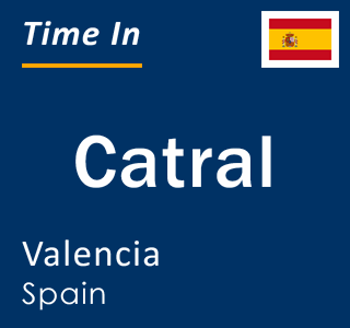 Current local time in Catral, Valencia, Spain