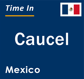 Current local time in Caucel, Mexico