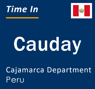 Current local time in Cauday, Cajamarca Department, Peru