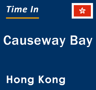 Current local time in Causeway Bay, Hong Kong