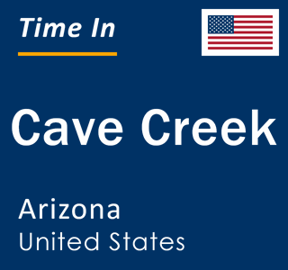 Current local time in Cave Creek, Arizona, United States