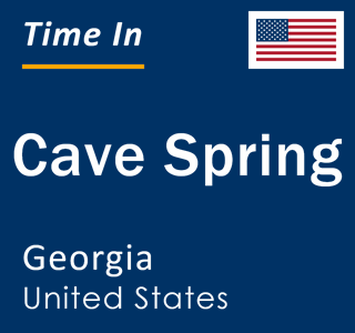 Current local time in Cave Spring, Georgia, United States