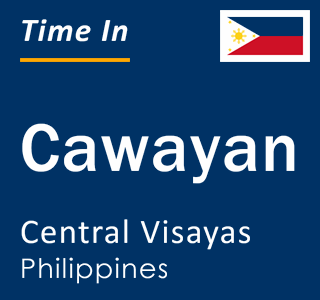 Current local time in Cawayan, Central Visayas, Philippines