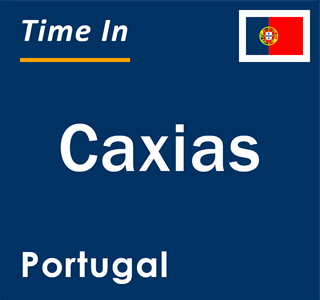 Current local time in Caxias, Portugal