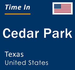 Current local time in Cedar Park, Texas, United States