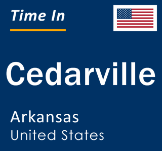 Current local time in Cedarville, Arkansas, United States