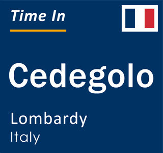 Current local time in Cedegolo, Lombardy, Italy
