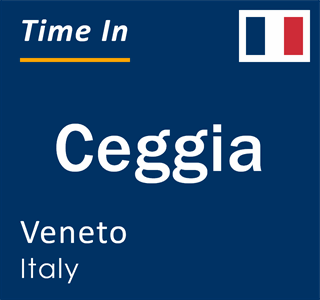 Current local time in Ceggia, Veneto, Italy