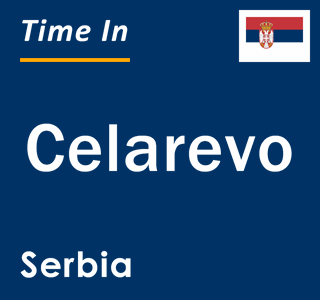 Current local time in Celarevo, Serbia