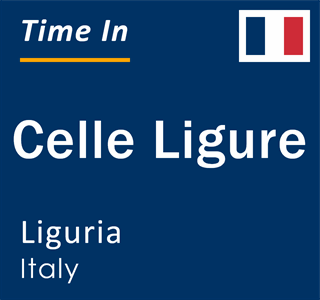 Current local time in Celle Ligure, Liguria, Italy