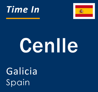 Current local time in Cenlle, Galicia, Spain