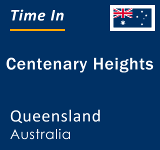 Current local time in Centenary Heights, Queensland, Australia