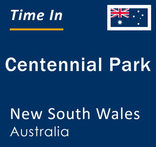 Current local time in Centennial Park, New South Wales, Australia