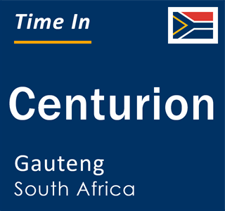 Current local time in Centurion, Gauteng, South Africa