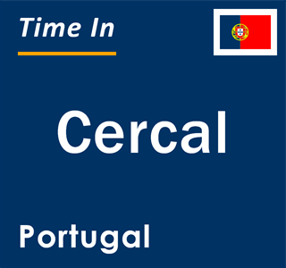 Current local time in Cercal, Portugal