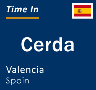 Current local time in Cerda, Valencia, Spain