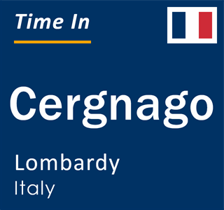 Current local time in Cergnago, Lombardy, Italy