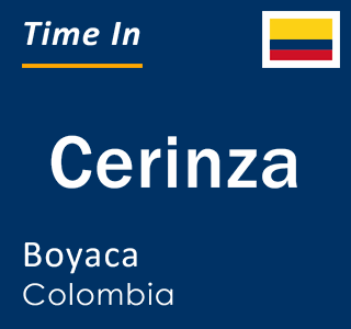 Current local time in Cerinza, Boyaca, Colombia