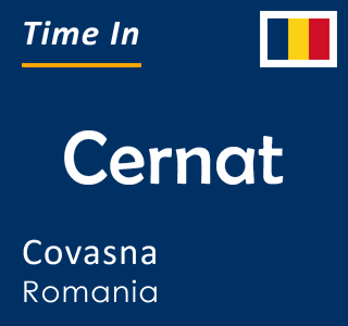 Current time in Cernat, Covasna, Romania