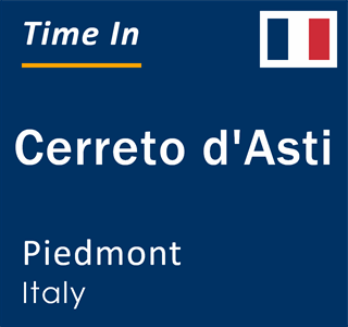 Current local time in Cerreto d'Asti, Piedmont, Italy