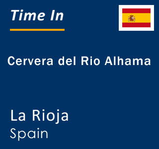 Current time in Cervera del Rio Alhama, La Rioja, Spain