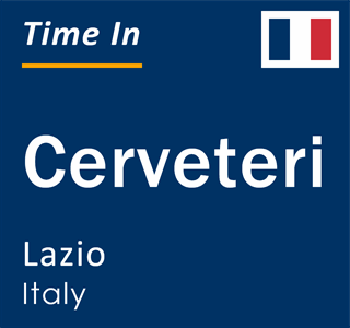 Current local time in Cerveteri, Lazio, Italy